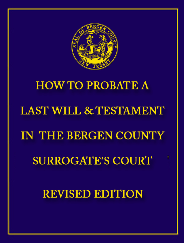 Cover: How to Probate a Last Will & Testament in the Bergen County Surrogate’s Court